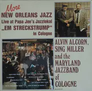 Alvin Alcorn , Sing Miller And Maryland Jazz Band Of Cologne - More New Orleans Jazz Live 'Em Streckstrump' In Cologne