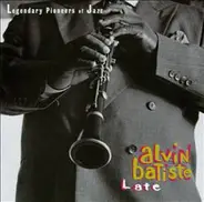 Alvin Batiste - Late