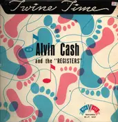 Alvin Cash And The 'Registers'