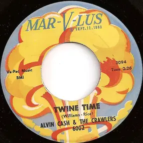 Alvin Cash & the Crawlers - Twine Time