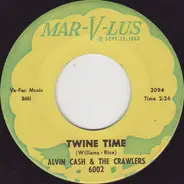 Alvin Cash & The Crawlers - Twine Time