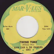 Alvin Cash & The Crawlers - Twine Time