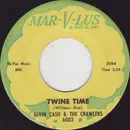 7inch Vinyl Single - Alvin Cash & The Crawlers - Twine Time