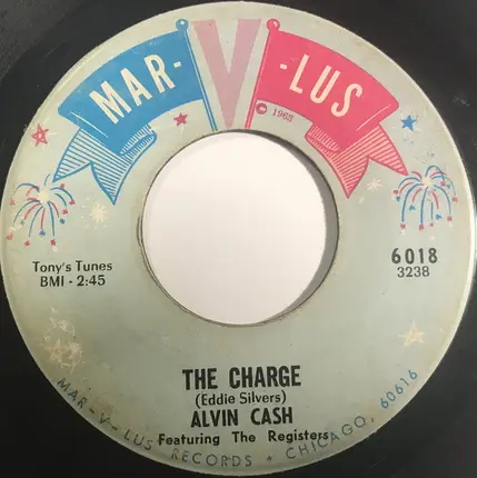 Alvin Cash & The Registers - The Charge / Diff'rent Strokes For Diff'rent Folks