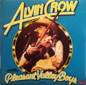 Alvin Crow - Alvin Crow And The Pleasant Valley Boys