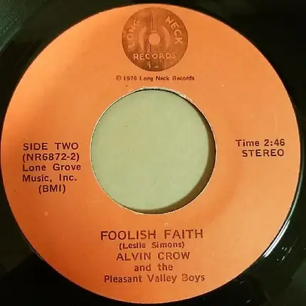 Alvin Crow And The Pleasant Valley Boys - All Night Long / Foolish Faith