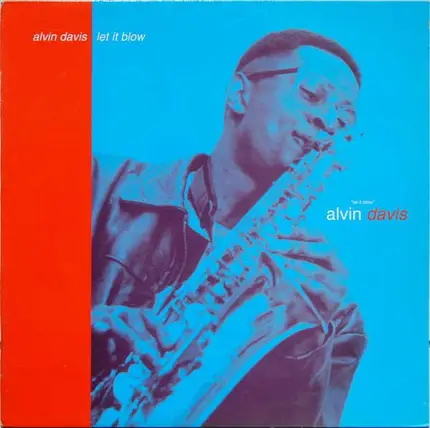 Alvin Davis - Let It Blow