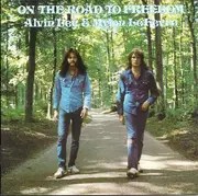 CD - Alvin Lee & Mylon LeFevre - On The Road To Freedom