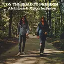 LP - Alvin Lee & Mylon LeFevre - On The Road To Freedom - Gatefold