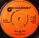 7inch Vinyl Single - Alvin Stardust - Tell Me Why - Push-out centre
