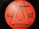 7inch Vinyl Single - Alvin Stardust - Good Love Can Never Die