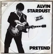 7'' - Alvin Stardust - Pretend / Goose Bumps