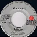 7inch Vinyl Single - Alvin Stardust - Tell Me Why