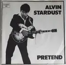 7inch Vinyl Single - Alvin Stardust - Pretend