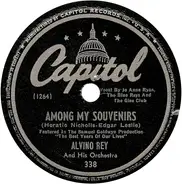 Alvino Rey And His Orchestra - Among My Souvenirs / Save Your Sorrow