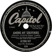 Alvino Rey And His Orchestra - Among My Souvenirs / Save Your Sorrow