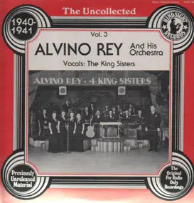 Alvino Rey - The Uncollected , Vol. 3 - 1940-1941