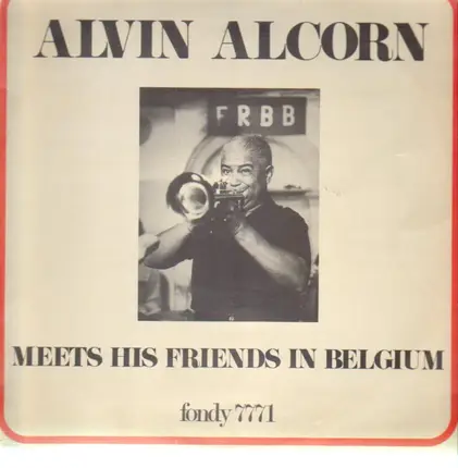 Alvin Alcorn - Meets His Friends in Belgium