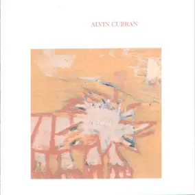 Alvin Curran - Canti Illuminati