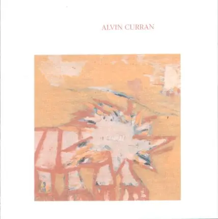 Alvin Curran - Canti Illuminati