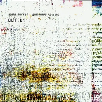 Alvin Curran / Domenico Sciajno - Our Ur