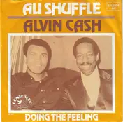 Alvin Cash - Ali Shuffle / Doing The Feeling