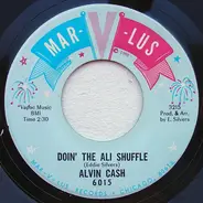 Alvin Cash - Doin' The Ali Shuffle / Feel So Good