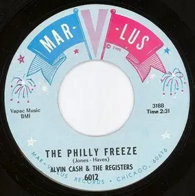 Alvin Cash - The Philly Freeze / No Deposit - No Return