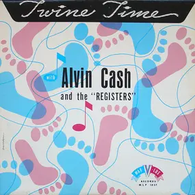 Alvin Cash And The 'Registers' - Twine time