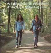 Alvin Lee & Mylon LeFevre - On The Road To Freedom