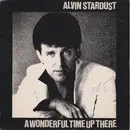7'' - Alvin Stardust - A Wonderful Time Up There