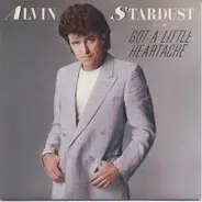 Alvin Stardust - Got A Little Heartache