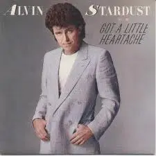 Alvin Stardust - Got A Little Heartache