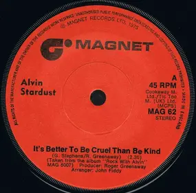 Alvin Stardust - It's Better To Be Cruel Than Be Kind