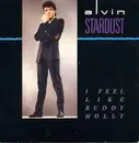 7'' - Alvin Stardust - I Feel Like Buddy Holly - Blue Injection Labels