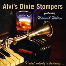 CD - Alvi's Dixie Stompers Featuring Hannah Wilson - T'aint Nobody's Business...