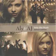 Aly & AJ - Into the Rush