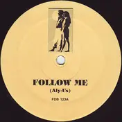 Aly-Us - Follow Me / Deep Inside / Break 4 Love