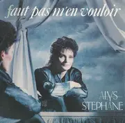 7inch Vinyl Single - Alyce Stephane - Faut Pas M'en Vouloir