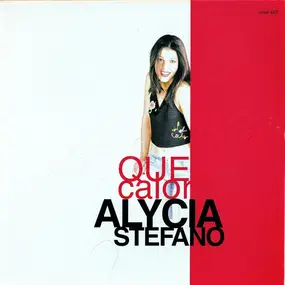 Alycia Stefano - Que Calor