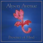 Alyson Avenue - Presence Of Mind