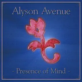 Alyson Avenue - Presence Of Mind