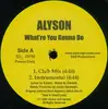12'' - Alyson - What're You Gonna Do