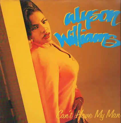 Alyson Williams - Can't Have My Man