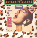 12inch Vinyl Single - Alyson Williams - My Love Is So Raw (The Love Mix)