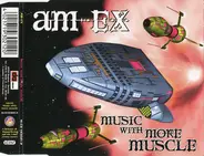 Am-Ex - Music with More Muscle