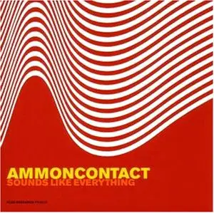 ammon contact - Sounds Like Everything