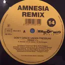 12inch Vinyl Single - Amnesia - Don't Crack Under Pressure (Remixes)