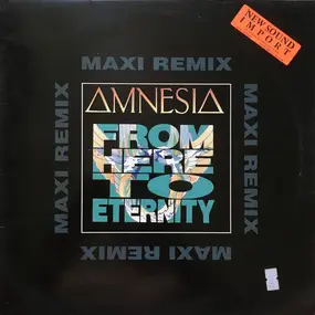 Amnesia - From Here To Eternity (Remix)