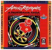 CD - Amoco Renegades - A Panorama Saga - Tribute to Jit Samaroo